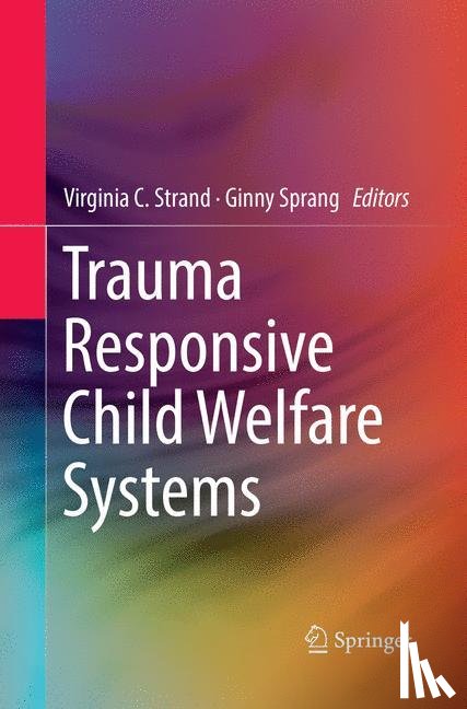  - Trauma Responsive Child Welfare Systems