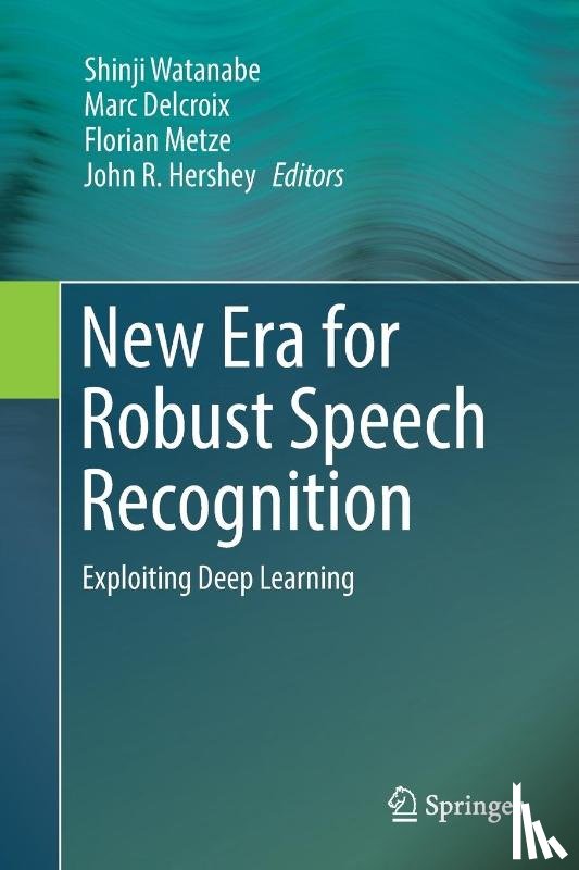  - New Era for Robust Speech Recognition
