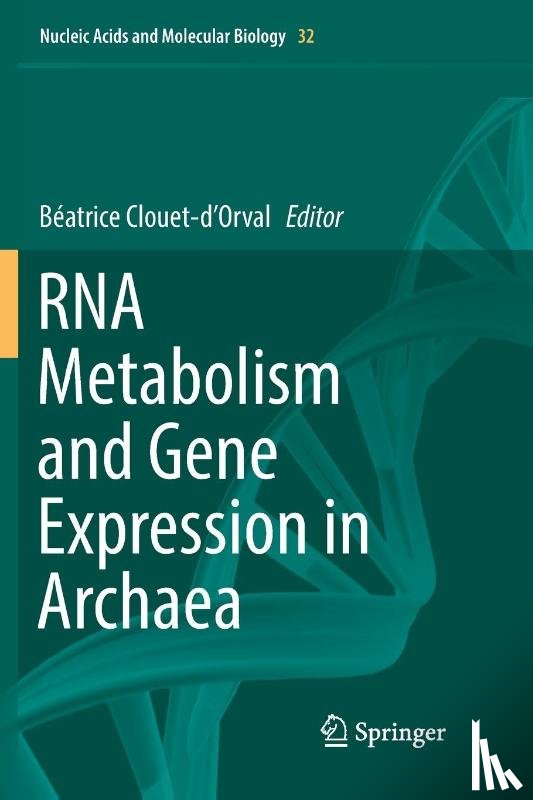  - RNA Metabolism and Gene Expression in Archaea