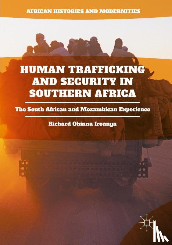 Iroanya, Richard Obinna - Human Trafficking and Security in Southern Africa