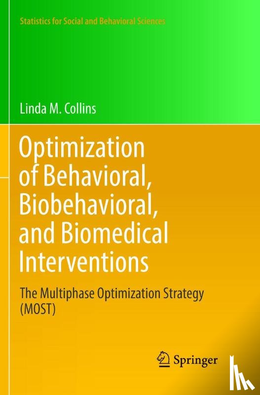 Collins, Linda M. - Optimization of Behavioral, Biobehavioral, and Biomedical Interventions