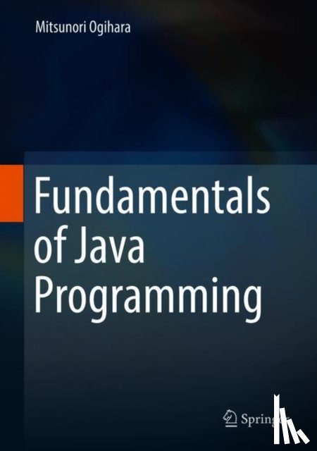Ogihara, Mitsunori - Fundamentals of Java Programming