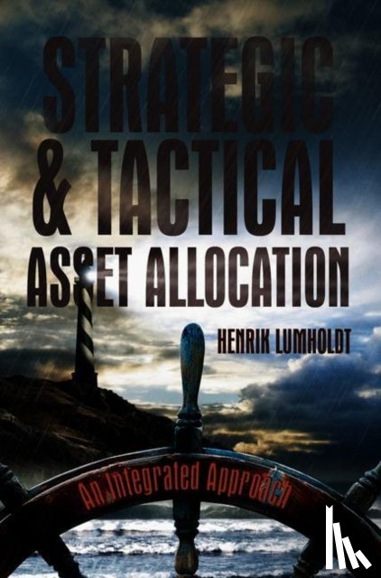 Lumholdt, Henrik - Strategic and Tactical Asset Allocation