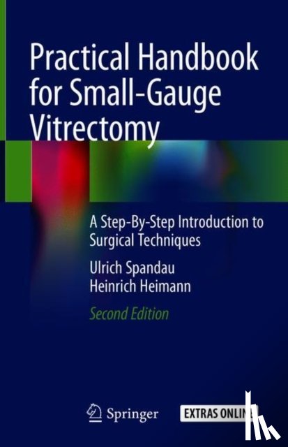 Spandau, Ulrich, Heimann, Heinrich - Practical Handbook for Small-Gauge Vitrectomy