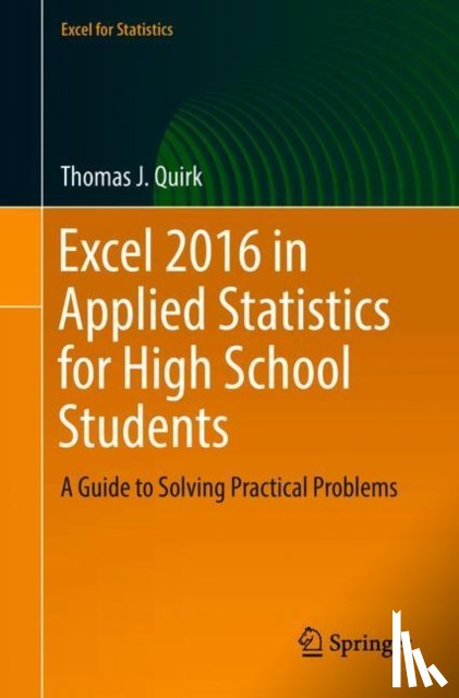 Quirk, Thomas J. - Excel 2016 in Applied Statistics for High School Students