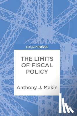 Makin, Anthony J. - The Limits of Fiscal Policy