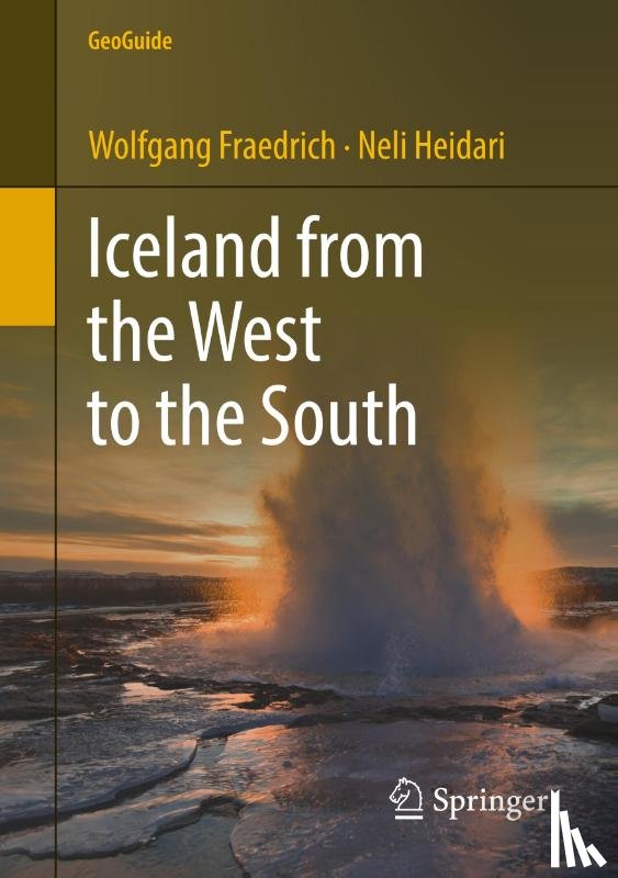 Fraedrich, Wolfgang, Heidari, Neli - Iceland from the West to the South
