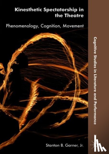 Garner, Jr. - Kinesthetic Spectatorship in the Theatre
