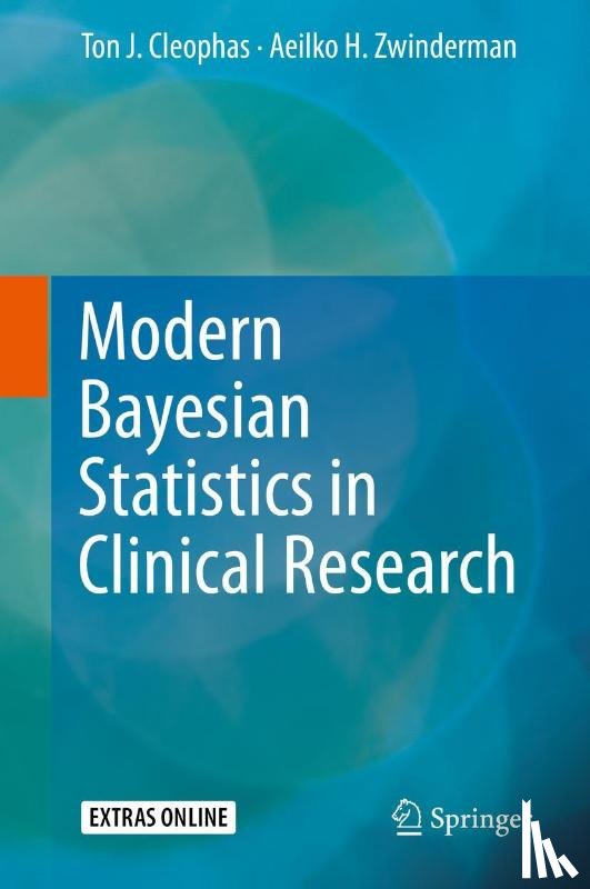 Cleophas, Ton J., Zwinderman, Aeilko H. - Modern Bayesian Statistics in Clinical Research