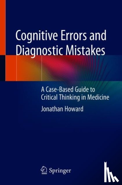Howard, Jonathan - Cognitive Errors and Diagnostic Mistakes