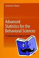 Brown, Jonathon D. - Advanced Statistics for the Behavioral Sciences