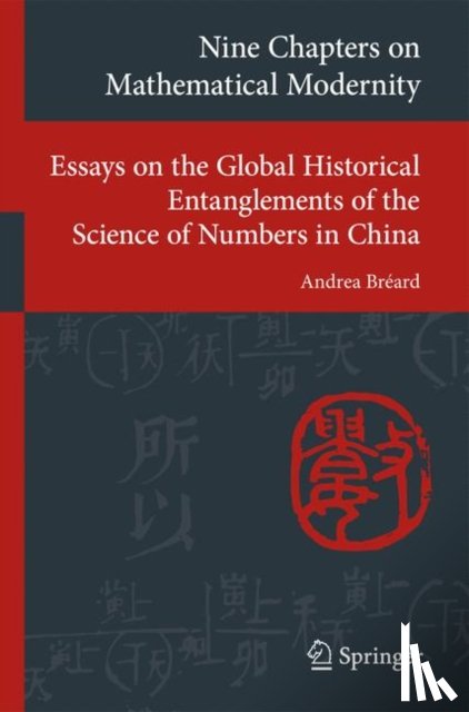 Breard, Andrea - Nine Chapters on Mathematical Modernity