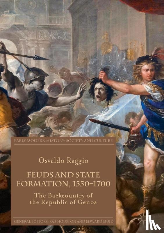 Raggio, Osvaldo - Feuds and State Formation, 1550–1700