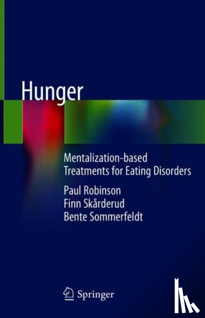 Robinson, Paul, Skarderud, Finn, Sommerfeldt, Bente - Hunger