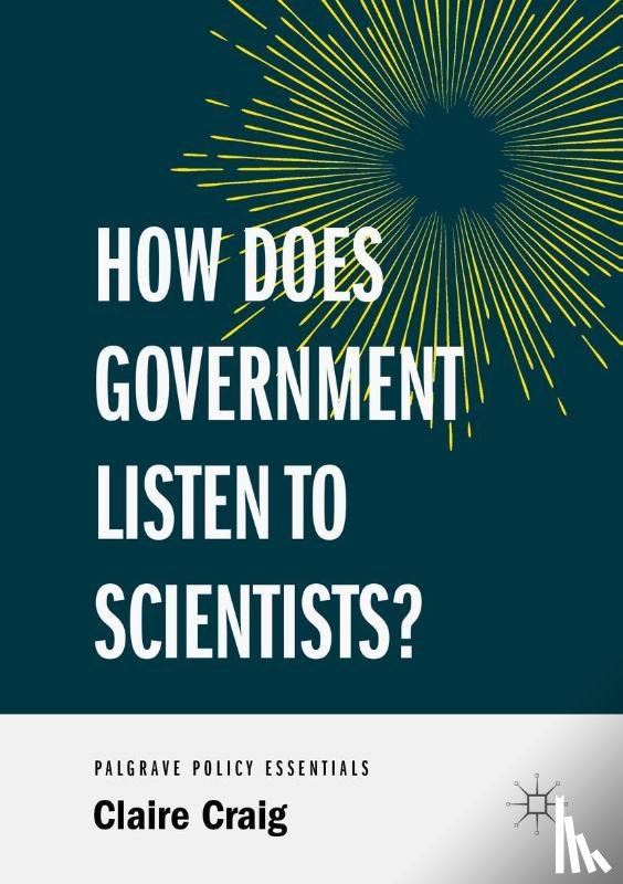 Craig, Claire - How Does Government Listen to Scientists?