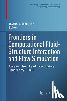 Tayfun E. Tezduyar - Frontiers in Computational Fluid-Structure Interaction and Flow Simulation
