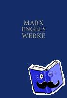 Marx, Karl, Engels, Friedrich - MEW / Marx-Engels-Werke Band 27