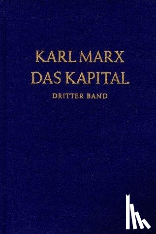 Marx, Karl - Das Kapital 3. Kritik der politischen Ökonomie