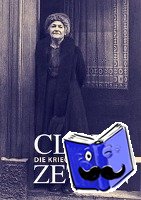 Zetkin, Clara - Clara Zetkin - Die Kriegsbriefe. Band 1
