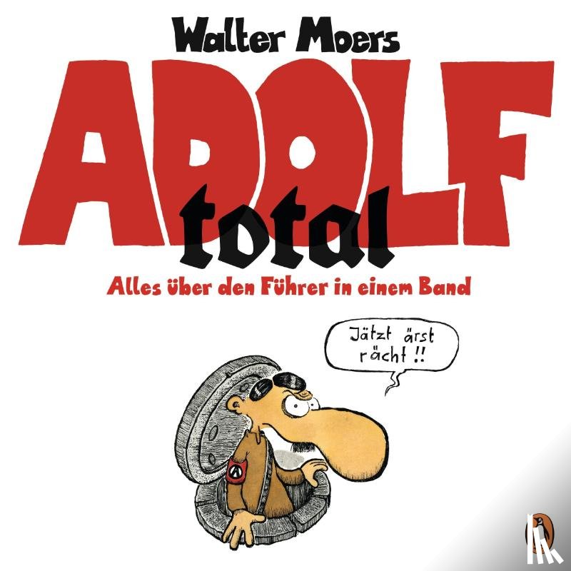 Moers, Walter - Adolf total