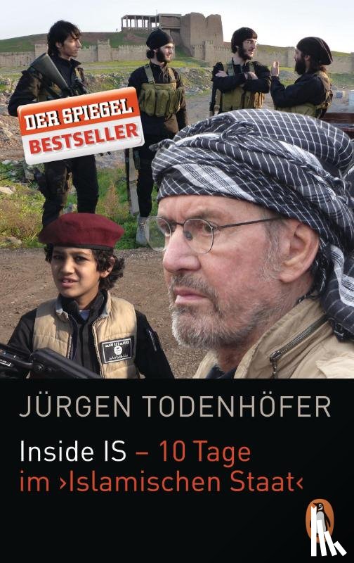 Todenhöfer, Jürgen - Inside IS - 10 Tage im 'Islamischen Staat'