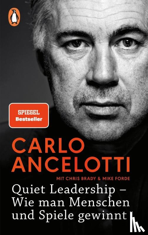 Ancelotti, Carlo - Quiet Leadership - Wie man Menschen und Spiele gewinnt