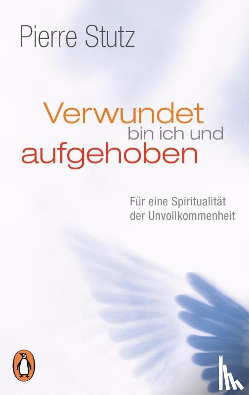 Stutz, Pierre - Verwundet bin ich und aufgehoben