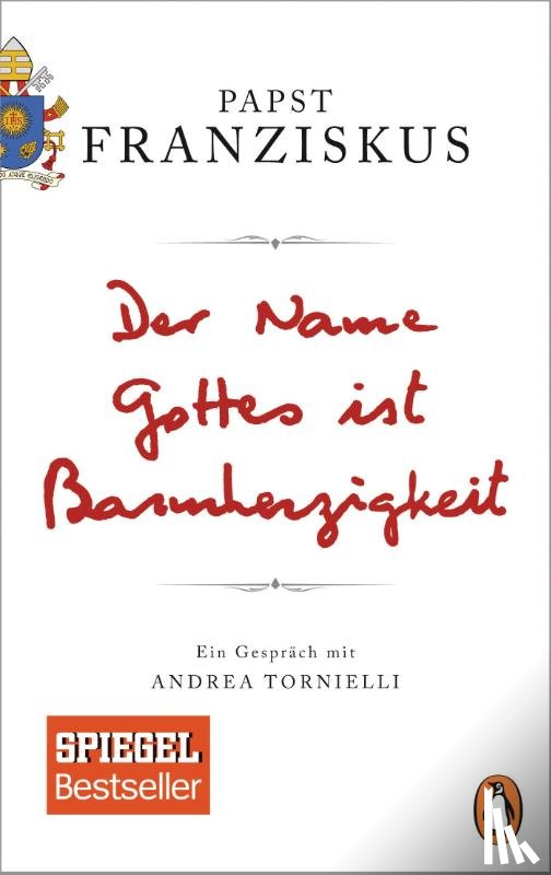 Franziskus, Papst - Der Name Gottes ist Barmherzigkeit
