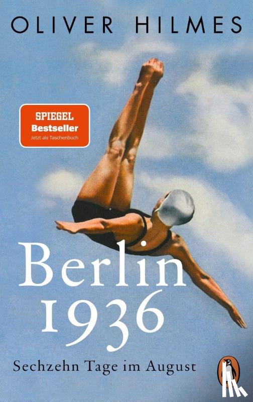 Hilmes, Oliver - Berlin 1936