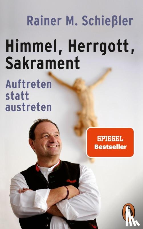 Schießler, Rainer M. - Himmel - Herrgott - Sakrament