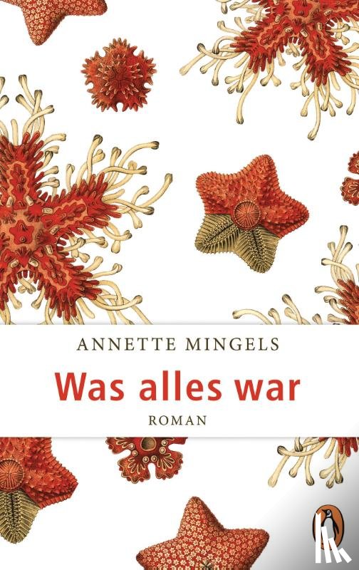 Mingels, Annette - Was alles war