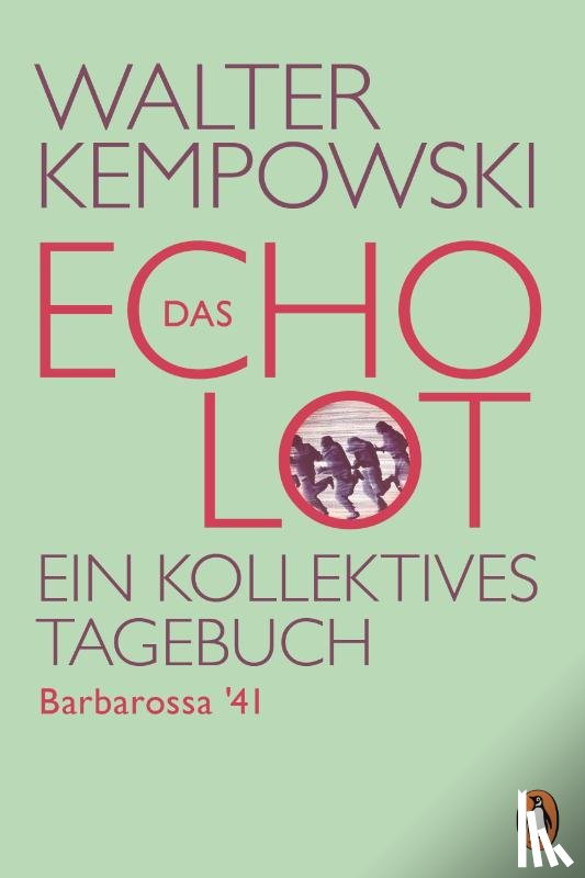 Kempowski, Walter - Das Echolot - Barbarossa '41