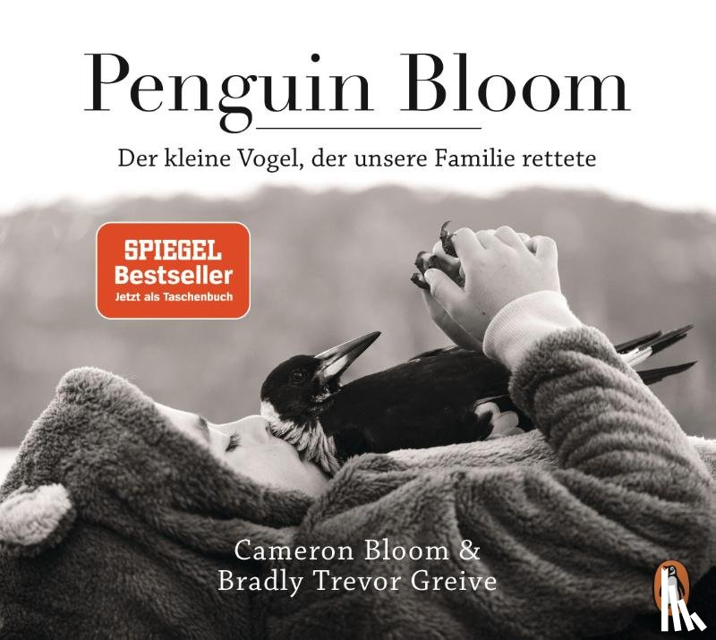 Bloom, Cameron, Greive, Bradley Trevor - Penguin Bloom