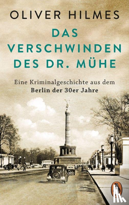Hilmes, Oliver - Das Verschwinden des Dr. Mühe