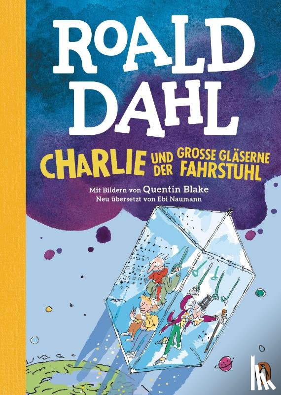 Dahl, Roald - Charlie und der große gläserne Fahrstuhl