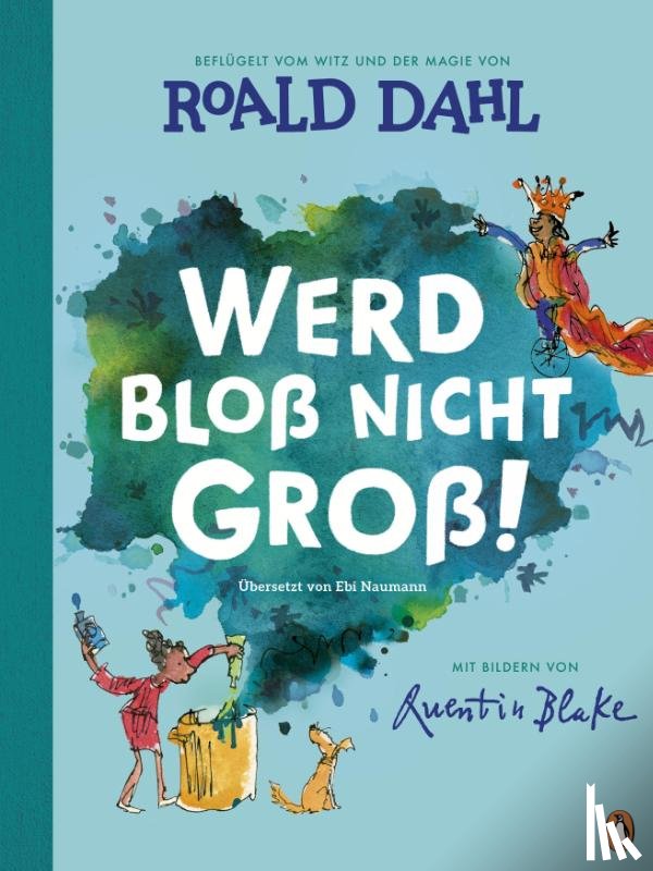 Dahl, Roald - Werd bloß nicht groß!