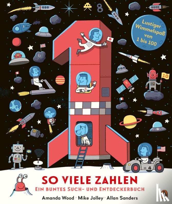 Wood, Amanda, Jolley, Mike - So viele Zahlen - Ein buntes Such- und Entdeckerbuch