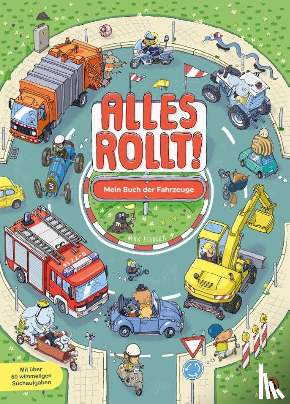 Fiedler, Max - Alles rollt! - Mein Buch der Fahrzeuge