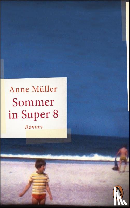 Müller, Anne - Sommer in Super 8