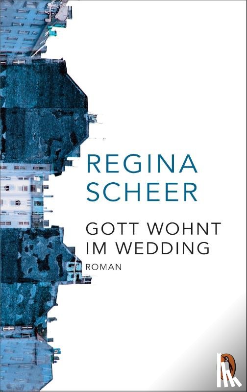 Scheer, Regina - Gott wohnt im Wedding