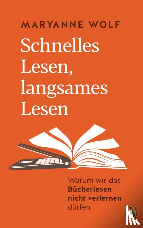 Wolf, Maryanne - Schnelles Lesen, langsames Lesen