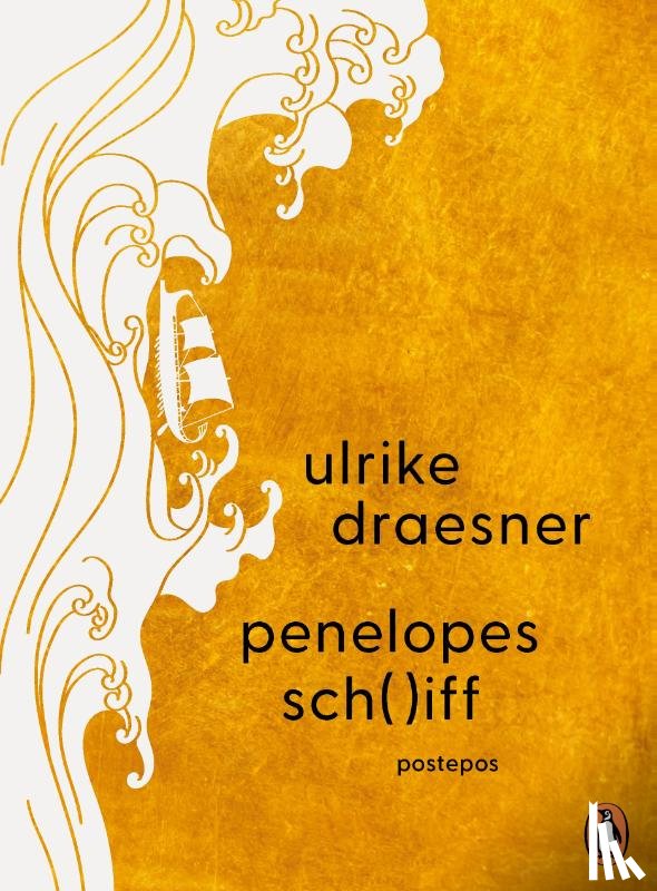 Draesner, Ulrike - penelopes sch( )iff