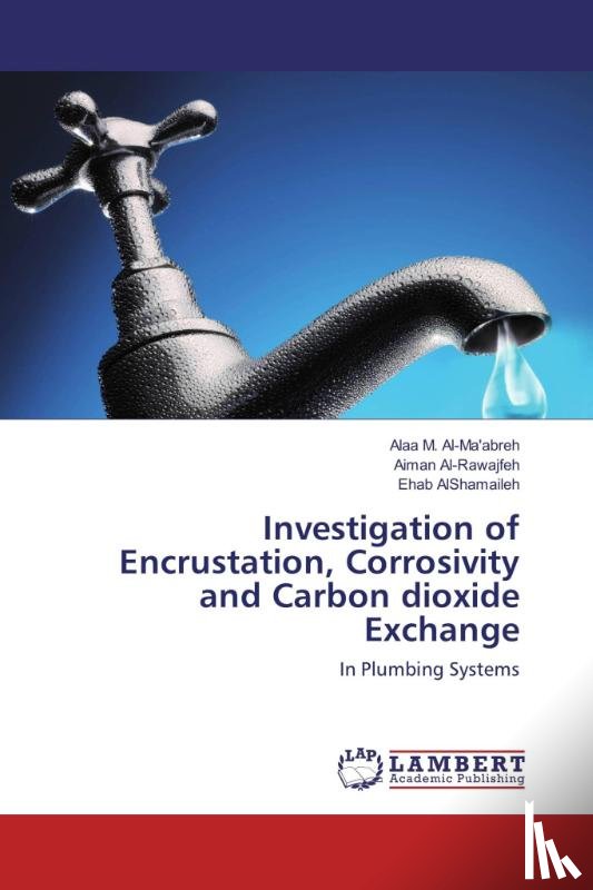 Al-Ma'abreh, Alaa M., Al-Rawajfeh, Aiman, AlShamaileh, Ehab - Investigation of Encrustation, Corrosivity and Carbon dioxide Exchange
