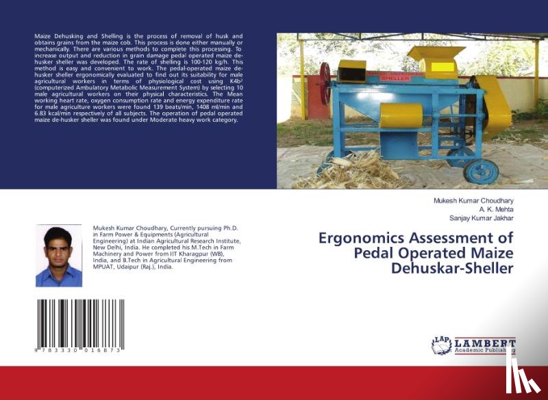 Choudhary, Mukesh Kumar, Mehta, A. K., Jakhar, Sanjay Kumar - Ergonomics Assessment of Pedal Operated Maize Dehuskar-Sheller