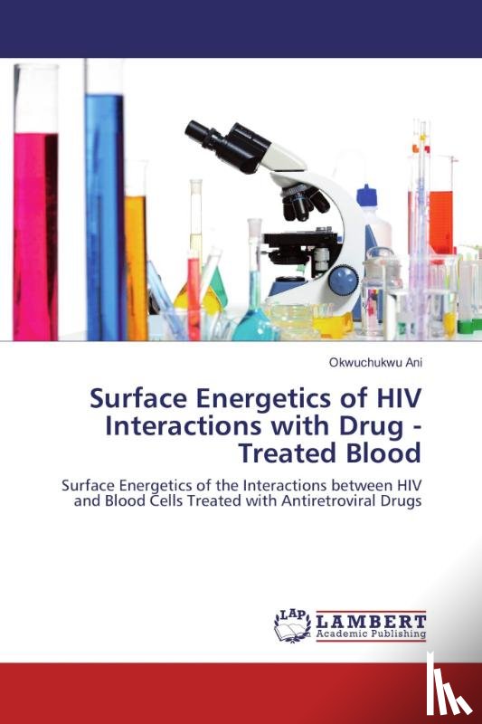 Ani, Okwuchukwu - Surface Energetics of HIV Interactions with Drug - Treated Blood