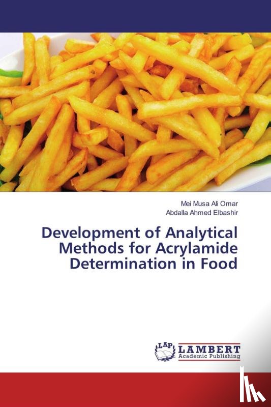 Musa Ali Omar, Mei, Ahmed Elbashir, Abdalla - Development of Analytical Methods for Acrylamide Determination in Food