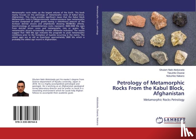Abdulzada, Ghulam Nabi, Osanai, Yasuhito, Nakano, Nobuhiko - Petrology of Metamorphic Rocks From the Kabul Block, Afghanistan