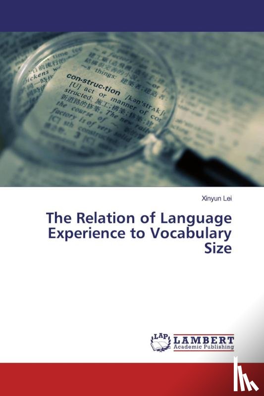 Lei, Xinyun - The Relation of Language Experience to Vocabulary Size