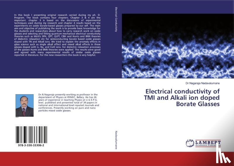 Nadavalumane, Nagaraja - Electrical conductivity of TMI and Alkali ion doped Borate Glasses