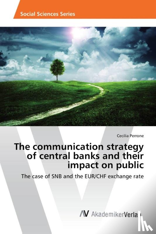 Perrone, Cecilia - The communication strategy of central banks and their impact on public
